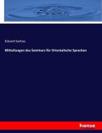 Mitteilungen des Seminars für Orientalische Sprachen di Eduard Sachau edito da hansebooks