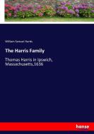 The Harris Family di William Samuel Harris edito da hansebooks