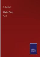 Martin Tobin di P. Campbell edito da Salzwasser-Verlag