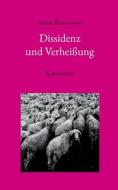 Dissidenz und Verheißung di Stefan Broniowski edito da Books on Demand