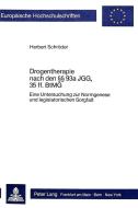 Drogentherapie nach den  93a JGG, 35 ff. BtMG di Herbert Schöder edito da Lang, Peter GmbH