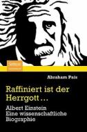 Raffiniert Ist Der Herrgott... di Abraham Pais edito da Spektrum Akademischer Verlag