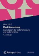 Marktforschung di Alfred Ku, Alfred Kuss edito da Gabler Verlag