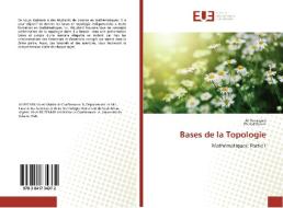 Bases de la Topologie di Ali Rezaiguia, Khaled Zennir edito da Editions universitaires europeennes EUE
