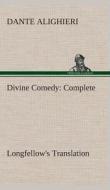 Divine Comedy, Longfellow's Translation, Complete di Dante Alighieri edito da TREDITION CLASSICS