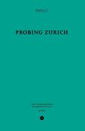 Probing Zurich edito da gta Verlag / eth Zürich