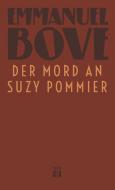 Der Mord an Suzy Pommier di Emmanuel Bove edito da edition diá Verlag