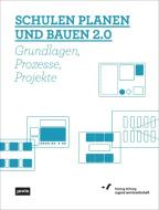 Schulen planen und bauen 2.0 di Ernst Hubeli, Barbara Pampe, Ulrich Paßlick edito da Jovis Verlag GmbH