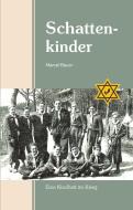 Schattenkinder di Marcel Bauer edito da Rhein-Mosel-Verlag