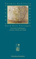Nord West Passagen edito da Wieser Verlag GmbH