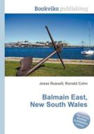 Balmain East, New South Wales di Jesse Russell, Ronald Cohn edito da Book On Demand Ltd.