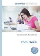 Tom Gorai edito da Book On Demand Ltd.