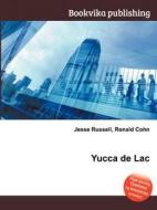 Yucca De Lac edito da Book On Demand Ltd.