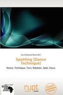 Spotting (dance Technique) edito da Crypt Publishing