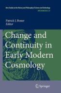 Change and Continuity in Early Modern Cosmology edito da Springer Netherlands