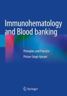 Immunohematology And Blood Banking di Pritam Singh Ajmani edito da Springer Verlag, Singapore