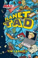 Planet Tad di Tim Carvell edito da HarperCollins Publishers Inc