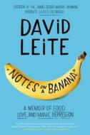 Notes on a Banana di David Leite edito da HarperCollins Publishers Inc