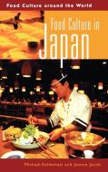 Food Culture in Japan di Michael Ashkenazi, Jeanne Jacob, Jeanne Jacob-Ashkenazi edito da Greenwood Press