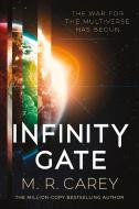 Infinity Gate di M. R. Carey edito da ORBIT