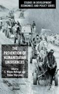 The Prevention of Humanitarian Emergencies di E. Wayne Nafziger, Raimo Vayrynen edito da SPRINGER NATURE