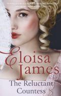 The Reluctant Countess di Eloisa James edito da Little, Brown Book Group