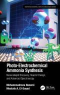 Photo-Electrochemical Ammonia Synthesis di Mohammadreza Nazemi, Mostafa A. El-Sayed edito da Taylor & Francis Ltd