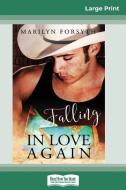 Falling in Love Again (16pt Large Print Edition) di Marilyn Forsyth edito da ReadHowYouWant