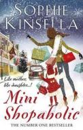Mini Shopaholic di Sophie Kinsella edito da Transworld Publishers Ltd
