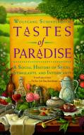 Tastes Of Paradise di Wolfgang Schivelbusch edito da Random House USA Inc