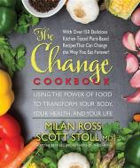 The Change Cookbook di Milan (Milan Ross) Ross, Scott (Scott Stoll) Stoll edito da Square One Publishers