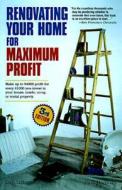 Renovating Your Home for Maximum Profit, Revised 3rd Edition di Dan Lieberman, Paul Hoffman, Paul E Hoffman edito da Crown Publishing Group (NY)