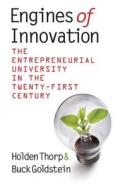 Engines Of Innovation di Holden Thorp, Buck Goldstein edito da The University Of North Carolina Press
