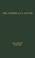 The American Lawyer di Charles O. Porter, Albert P. Blaustein, Unknown edito da Greenwood