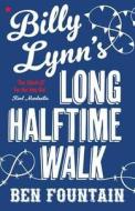 Billy Lynn\'s Long Halftime Walk di Ben Fountain edito da Canongate Books Ltd