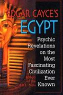 Edgar Cayce\'s Egypt di Edgar Cayce edito da Are Press