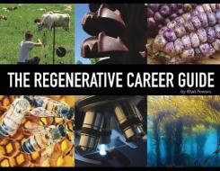 The Regenerative Career Guide di Matt Powers edito da Permaculturepowers123
