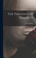 The Paradox of Tragedy edito da LIGHTNING SOURCE INC