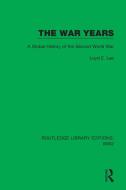 The War Years di Loyd E. Lee edito da Taylor & Francis Ltd