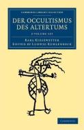 Der Occultismus Des Altertums 2 Volume Set di Karl Kiesewetter edito da Cambridge University Press