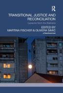 Transitional Justice and Reconciliation edito da Taylor & Francis Ltd