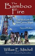 The Bamboo Fire di William E. Mitchell edito da Taylor & Francis Ltd