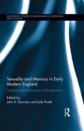 Sexuality and Memory in Early Modern England edito da Taylor & Francis Ltd