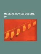 Medical Review Volume 60 di Books Group edito da Rarebooksclub.com