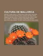 Cultura De Mallorca: Esport A Mallorca, di Font Wikipedia edito da Books LLC, Wiki Series
