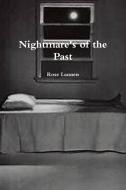 Nightmare's of the Past di Rose Lannen edito da Lulu.com