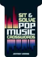 Pop Music Crosswords di Jeffrey Harris edito da Sterling Publishing Co Inc