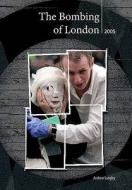 The London Bombings July 2005 di Andrew Langley edito da Capstone Global Library Ltd