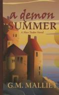 A Demon Summer di G. M. Malliet edito da Thorndike Press Large Print