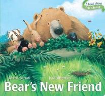 Bear's New Friend di Karma Wilson edito da Little Simon
